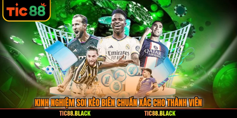 Kinh nghiệm soi kèo biên chuẩn xác cho thành viên